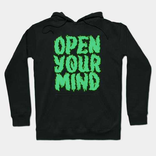 Open Your Mind Green Hoodie by CTShirts